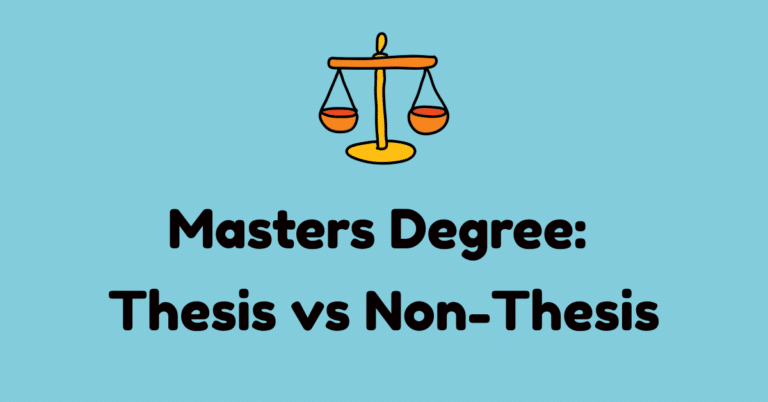 Master’s Degree – Thesis or Non-Thesis – Which is Better?